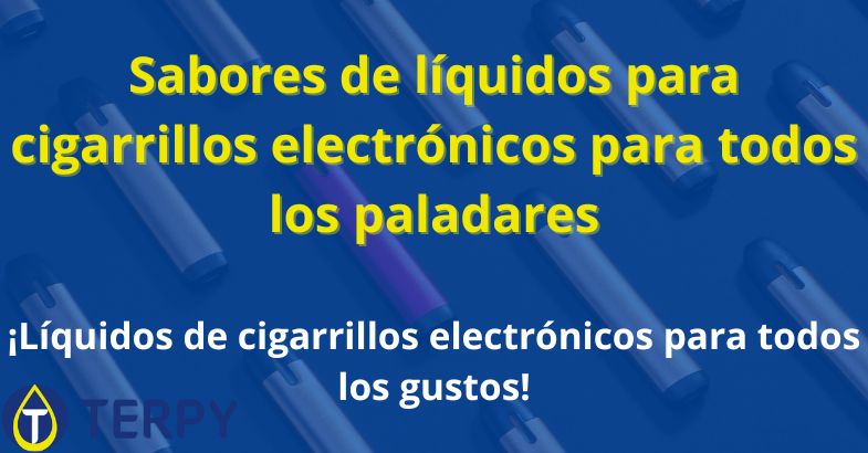 Sabores de líquidos para cigarrillos electrónicos