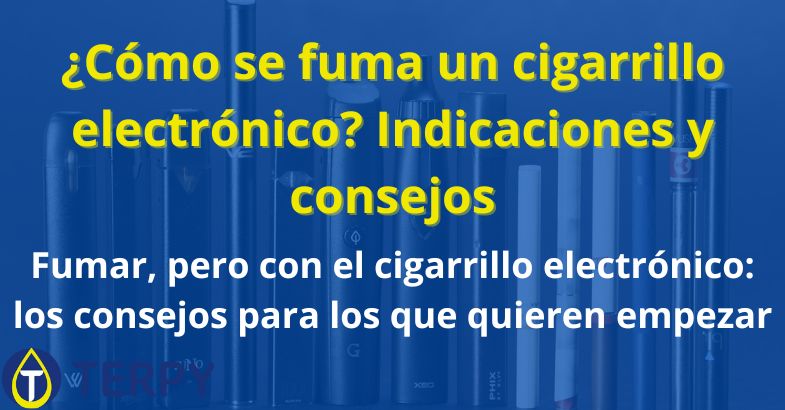¿Cómo se fuma un cigarrillo electrónico?