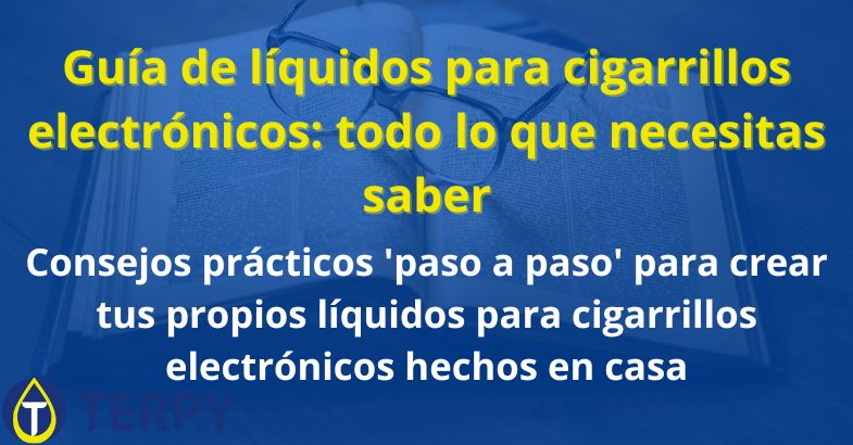 Guía de líquidos para cigarrillos electrónicos
