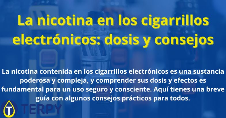 La nicotina en los cigarrillos electrónicos: dosis y consejos