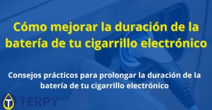 Cómo mejorar la duración de la batería de tu cigarrillo electrónico