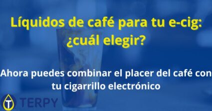 Líquidos de café para tu e-cig